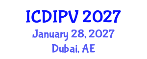 International Conference on Digital Image Processing and Vision (ICDIPV) January 28, 2027 - Dubai, United Arab Emirates International Conference on Digital Image Processing and Vision (ICDIPV) January 28, 2027 - Dubai, United Arab Emirates