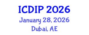 International Conference on Digital Image Processing (ICDIP) January 28, 2026 - Dubai, United Arab Emirates
