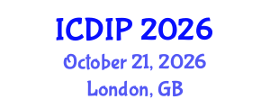 International Conference on Digital Image Processing (ICDIP) October 21, 2026 - London, United Kingdom