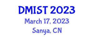 International Conference on Digital Management, Information Science and Technologies (DMIST) March 17, 2023 - Sanya, China
