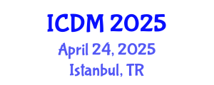 International Conference on Digital Marketing (ICDM) April 24, 2025 - Istanbul, Turkey