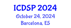 International Conference on Digital Signal Processing (ICDSP) October 24, 2024 - Barcelona, Spain