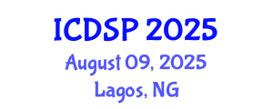 International Conference on Digital Signal Processing (ICDSP) August 09, 2025 - Lagos, Nigeria