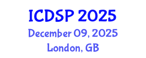 International Conference on Digital Signal Processing (ICDSP) December 09, 2025 - London, United Kingdom