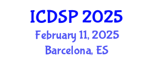 International Conference on Digital Signal Processing (ICDSP) February 11, 2025 - Barcelona, Spain