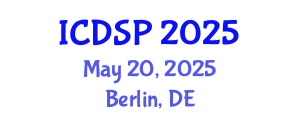 International Conference on Digital Signal Processing (ICDSP) May 20, 2025 - Berlin, Germany