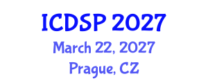 International Conference on Digital Signal Processing (ICDSP) March 22, 2027 - Prague, Czechia International Conference on Digital Signal Processing (ICDSP) March 22, 2027 - Prague, Czechia