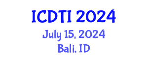 International Conference on Digital Transformation and Innovation (ICDTI) July 15, 2024 - Bali, Indonesia
