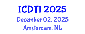 International Conference on Digital Transformation and Innovation (ICDTI) December 02, 2025 - Amsterdam, Netherlands