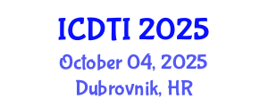 International Conference on Digital Transformation and Innovation (ICDTI) October 04, 2025 - Dubrovnik, Croatia