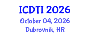 International Conference on Digital Transformation and Innovation (ICDTI) October 04, 2026 - Dubrovnik, Croatia