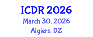 International Conference on Dipterology Research (ICDR) March 30, 2026 - Algiers, Algeria International Conference on Dipterology Research (ICDR) March 30, 2026 - Algiers, Algeria