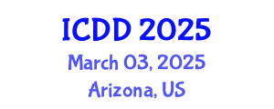 International Conference on Disability and Diversity (ICDD) March 03, 2025 - Arizona, United States