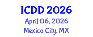 International Conference on Disability and Diversity (ICDD) April 06, 2026 - Mexico City, Mexico International Conference on Disability and Diversity (ICDD) April 06, 2026 - Mexico City, Mexico