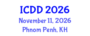 International Conference on Disability and Diversity (ICDD) November 11, 2026 - Phnom Penh, Cambodia International Conference on Disability and Diversity (ICDD) November 11, 2026 - Phnom Penh, Cambodia