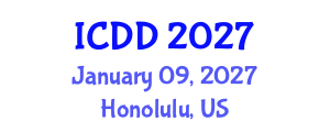 International Conference on Disability and Diversity (ICDD) January 09, 2027 - Honolulu, United States International Conference on Disability and Diversity (ICDD) January 09, 2027 - Honolulu, United States