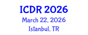International Conference on Disability and Rehabilitation (ICDR) March 22, 2026 - Istanbul, Turkey