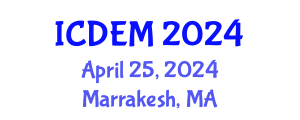 International Conference on Disaster and Emergency Management (ICDEM) April 25, 2024 - Marrakesh, Morocco