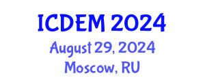 International Conference on Disaster and Emergency Management (ICDEM) August 29, 2024 - Moscow, Russia