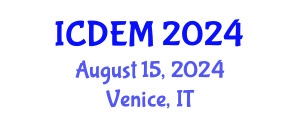 International Conference on Disaster and Emergency Management (ICDEM) August 15, 2024 - Venice, Italy