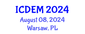International Conference on Disaster and Emergency Management (ICDEM) August 08, 2024 - Warsaw, Poland