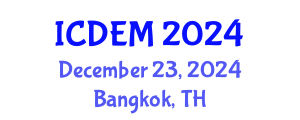 International Conference on Disaster and Emergency Management (ICDEM) December 23, 2024 - Bangkok, Thailand