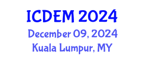 International Conference on Disaster and Emergency Management (ICDEM) December 09, 2024 - Kuala Lumpur, Malaysia