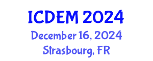 International Conference on Disaster and Emergency Management (ICDEM) December 16, 2024 - Strasbourg, France