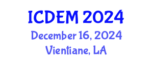 International Conference on Disaster and Emergency Management (ICDEM) December 16, 2024 - Vientiane, Laos