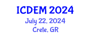 International Conference on Disaster and Emergency Management (ICDEM) July 22, 2024 - Crete, Greece
