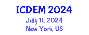 International Conference on Disaster and Emergency Management (ICDEM) July 11, 2024 - New York, United States