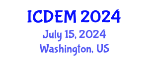 International Conference on Disaster and Emergency Management (ICDEM) July 15, 2024 - Washington, United States