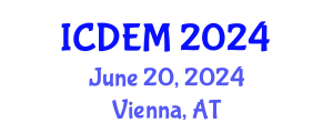 International Conference on Disaster and Emergency Management (ICDEM) June 20, 2024 - Vienna, Austria