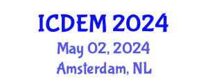International Conference on Disaster and Emergency Management (ICDEM) May 02, 2024 - Amsterdam, Netherlands