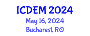 International Conference on Disaster and Emergency Management (ICDEM) May 16, 2024 - Bucharest, Romania
