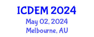 International Conference on Disaster and Emergency Management (ICDEM) May 02, 2024 - Melbourne, Australia