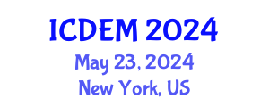 International Conference on Disaster and Emergency Management (ICDEM) May 23, 2024 - New York, United States