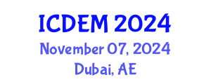 International Conference on Disaster and Emergency Management (ICDEM) November 07, 2024 - Dubai, United Arab Emirates