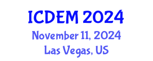 International Conference on Disaster and Emergency Management (ICDEM) November 11, 2024 - Las Vegas, United States