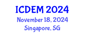 International Conference on Disaster and Emergency Management (ICDEM) November 18, 2024 - Singapore, Singapore