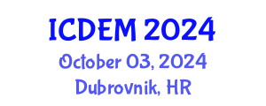International Conference on Disaster and Emergency Management (ICDEM) October 03, 2024 - Dubrovnik, Croatia