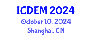 International Conference on Disaster and Emergency Management (ICDEM) October 10, 2024 - Shanghai, China