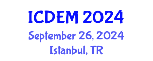 International Conference on Disaster and Emergency Management (ICDEM) September 26, 2024 - Istanbul, Turkey