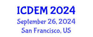 International Conference on Disaster and Emergency Management (ICDEM) September 26, 2024 - San Francisco, United States