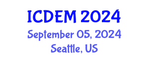 International Conference on Disaster and Emergency Management (ICDEM) September 05, 2024 - Seattle, United States