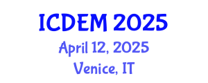 International Conference on Disaster and Emergency Management (ICDEM) April 12, 2025 - Venice, Italy