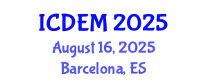 International Conference on Disaster and Emergency Management (ICDEM) August 16, 2025 - Barcelona, Spain
