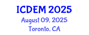 International Conference on Disaster and Emergency Management (ICDEM) August 09, 2025 - Toronto, Canada