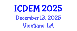 International Conference on Disaster and Emergency Management (ICDEM) December 13, 2025 - Vientiane, Laos