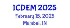 International Conference on Disaster and Emergency Management (ICDEM) February 15, 2025 - Mumbai, India